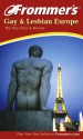 Frommer's Gay & Lesbian Europe: The Top Cities & Resorts - Memphis Barbree, Haas H. Mroue