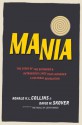 Mania: The Story of the Outraged and Outrageous Lives That Launched a Cultural Revolution - Ronald K.L. Collins, David M. Skover