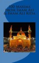 100 Maxims from Imam Ali and Imam Ali Rida - Imam Ali, Yasin Publications