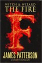 The Fire - James Patterson, Jill Dembowski