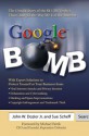 Google Bomb: The Untold Story of the $11.3m Verdict That Changed the Way We Use the Internet - John W. Dozier Jr., Sue Scheff