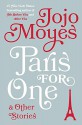 Paris for One and Other Stories - Jojo Moyes