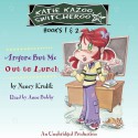 Katie Kazoo, Switcheroo: Books 1 and 2: Katie Kazoo, Switcheroo #1: Anyone But Me; Katie Kazoo, Switcheroo #2: Out to Lunch! - Nancy Krulik, Anne Bobby