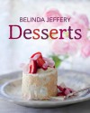 Desserts - Belinda Jeffery