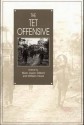 The Tet Offensive - Marc Jason Gilbert, William Head