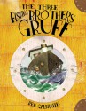 The Three Fishing Brothers Gruff - Ben Galbraith