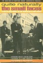 Quite Naturally the Small Faces: A Day by Day Guide to the Career of a Pop Group - Keith Badman, Keith Badman, Ian McLagen, Jimmy Winston