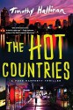 The Hot Countries (A Poke Rafferty Novel) - Timothy Hallinan