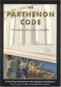 The Parthenon Code: Mankind's History in Marble - Robert Bowie Johnson Jr.