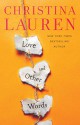 Love and Other Words - Christina Lauren