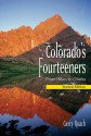 Colorado's Fourteeners, 2nd Ed.: From Hikes to Climbs - Gerry Roach