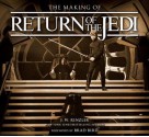 The Making of Star Wars: Return of the Jedi (Enhanced Edition) - J. W. Rinzler, Brad Bird