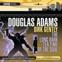 Dirk Gently: The Long Dark Teatime of the Soul (BBC Audio) by Adams, Douglas (2008) Audio CD - Douglas Adams