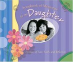 Scrapbook of Memories for My Daughter - Integrity Publishers