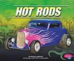 Hot Rods - Thomas K. Adamson, Gail Saunders-Smith