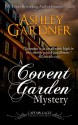 A Covent Garden Mystery - Ashley Gardner, Jennifer Ashley