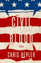 Civil Blood - Chris Hepler