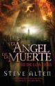 Ángel de la muerte: El fin de los días - Steve Alten