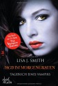 Jagd im Morgengrauen (The Vampire Diaries, #10) - L.J. Smith