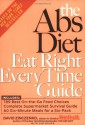 The Abs Diet Eat Right Every Time Guide - David Zinczenko, Ted Spiker