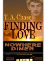 Nowhere Diner: Finding Love - T.A. Chase