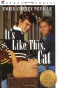 It's Like This, Cat - Emily Cheney Neville, Emil Weiss