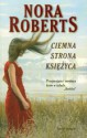 Ciemna strona Księżyca - Nora Roberts