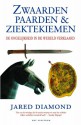 Zwaarden, paarden en ziektekiemen - Jared Diamond