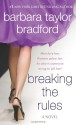 Breaking the Rules - Barbara Taylor Bradford