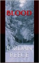 Blood (A Steamy Romance) - Jordan Reece