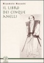 Il libro dei cinque anelli - Miyamoto Musashi, Victor Harris, Elisabetta Valdré