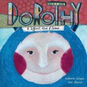 Dorothy: A Different Kind of Friend - Roberto Aliaga, Mar Blanco