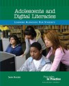 Adolescents and Digital Literacies: Learning Alongside Our Students - Sara B. Kajder