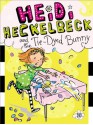 Heidi Heckelbeck and the Tie-Dyed Bunny - Wanda Coven, Priscilla Burris