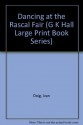 Dancing at the Rascal Fair (G K Hall Large Print Book Series) - Ivan Doig