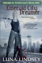 Emerald City Dreamer - Luna Lindsey, Ana Cruz