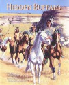 Hidden Buffalo - Rudy Wiebe, Michael Lonechild