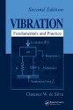 Vibration: Fundamentals and Practice - Clarence W. De Silva