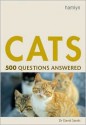 Cats: 500 Questions Answered - David Sands