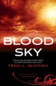 Blood Sky (The After Series Book 4) - Traci L. Slatton