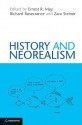 History and Neorealism - Ernest R. May, Richard N. Rosecrance, Zara Steiner