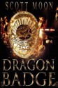 Dragon Badge - Scott Moon