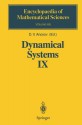 Dynamical Systems IX: Dynamical Systems with Hyperbolic Behaviour (Encyclopaedia of Mathematical Sciences) - D.V. Anosov, D.V. Anosov, G.G. Gould, S.K. Aranson, V.Z. Grines, R.V. Plykin, A.V. Safonov, E.A. Sataev, S.V. Shlyachkov, V.V. Solodov, A.N. Starkov, A.M. Stepin