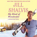 My Kind of Wonderful - Jill Shalvis, Karen White, Hachette Audio