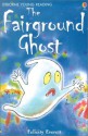 The Fairground Ghost - Felicity Everett