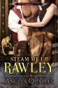 Steam Me Up, Rawley - Angela Quarles