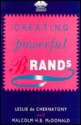 Creating Powerful Brands: The Strategic Route to Success in Consumer, Industrial and Service Markets - Leslie de Chernatony, Malcolm McDonald