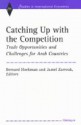 Catching Up with the Competition: Trade Opportunities and Challenges for Arab Countries - Bernard M. Hoekman, Jamel Zarrouk, Jamal Zarrouk