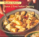 Madhur Jaffrey's Quick & Easy Indian Cooking - Madhur Jaffrey, Noel Barnhurst