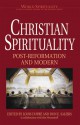 Christian Spirituality III: Post Reformation and Modern (World Spirituality: An Encyclopedic History of the Religious Quest, Volume 18) - Louis Dupre, Louis Dupre, Don E. Saliers, John Meyendorf